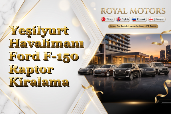 Yeşilyurt Havalimanı Ford F-150 Raptor Kiralama
