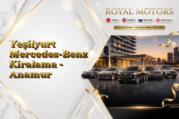 Yeşilyurt Mercedes-Benz Kiralama - Anamur