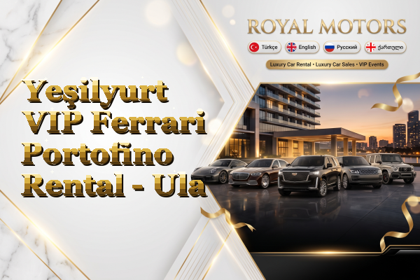 Yeşilyurt VIP Ferrari Portofino Rental - Ula