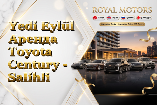 Yedi Eylül Аренда Toyota Century - Salihli