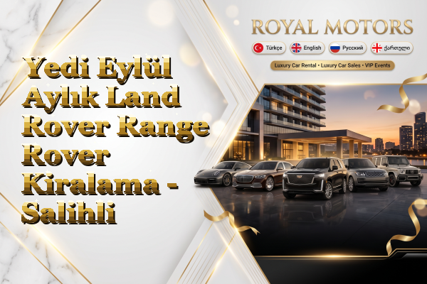Yedi Eylül Aylık Land Rover Range Rover Kiralama - Salihli