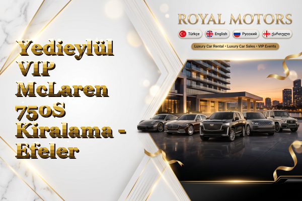 Yedieylül VIP McLaren 750S Kiralama - Efeler