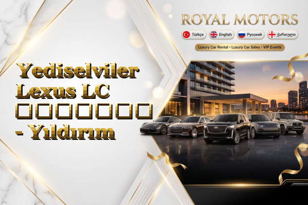 Yediselviler Lexus LC გაყიდვა - Yıldırım