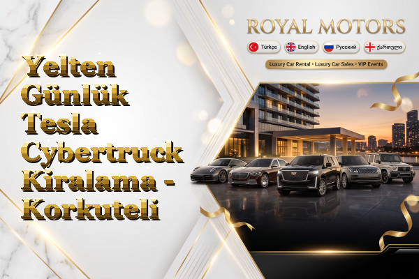 Yelten Günlük Tesla Cybertruck Kiralama - Korkuteli