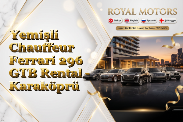 Yemişli Chauffeur Ferrari 296 GTB Rental - Karaköprü
