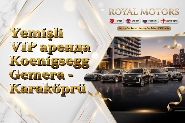 Yemişli VIP аренда Koenigsegg Gemera - Karaköprü