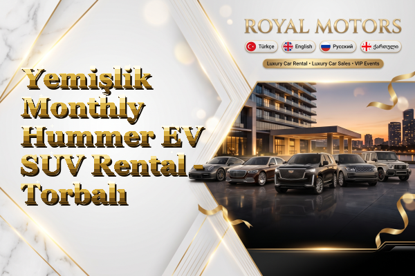 Yemişlik Monthly Hummer EV SUV Rental - Torbalı