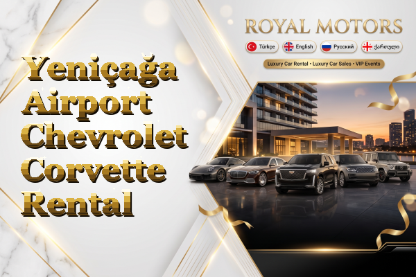 Yeniçağa Airport Chevrolet Corvette Rental