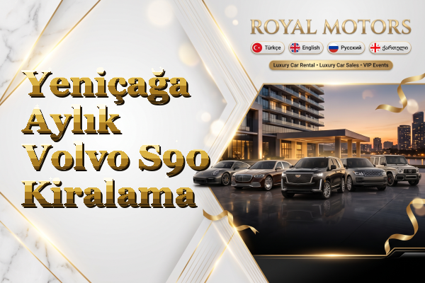 Yeniçağa Aylık Volvo S90 Kiralama