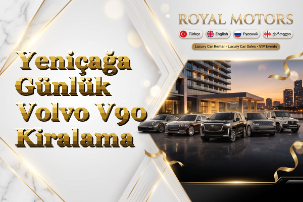 Yeniçağa Günlük Volvo V90 Kiralama