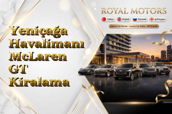 Yeniçağa Havalimanı McLaren GT Kiralama