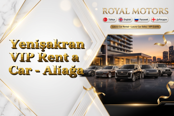 Yenişakran VIP Rent a Car - Aliağa