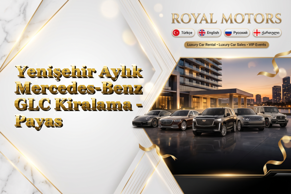 Yenişehir Aylık Mercedes-Benz GLC Kiralama - Payas