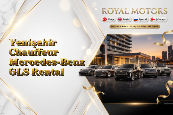 Yenişehir Chauffeur Mercedes-Benz GLS Rental