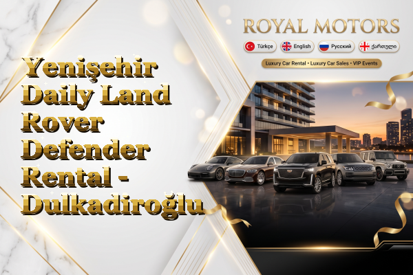 Yenişehir Daily Land Rover Defender Rental - Dulkadiroğlu