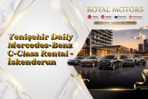 Yenişehir Daily Mercedes-Benz C-Class Rental - İskenderun