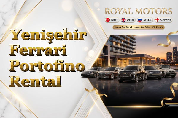 Yenişehir Ferrari Portofino Rental