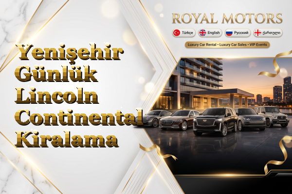 Yenişehir Günlük Lincoln Continental Kiralama