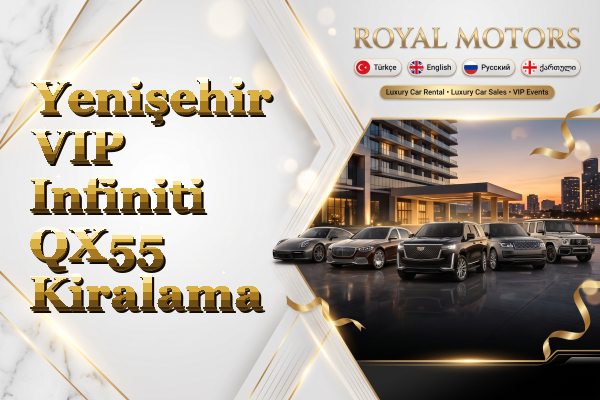 Yenişehir VIP Infiniti QX55 Kiralama