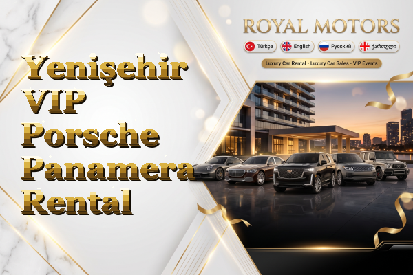 Yenişehir VIP Porsche Panamera Rental