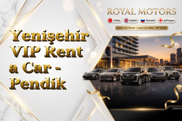 Yenişehir VIP Rent a Car - Pendik