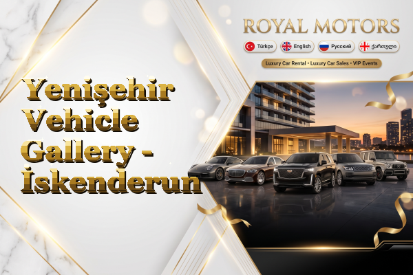 Yenişehir Vehicle Gallery - İskenderun
