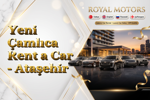 Yeni Çamlıca Rent a Car - Ataşehir