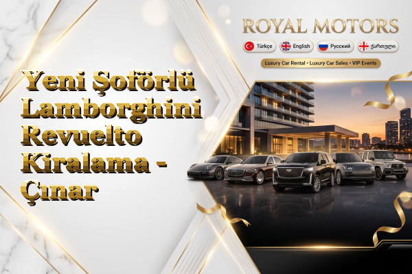 Yeni Şoförlü Lamborghini Revuelto Kiralama - Çınar