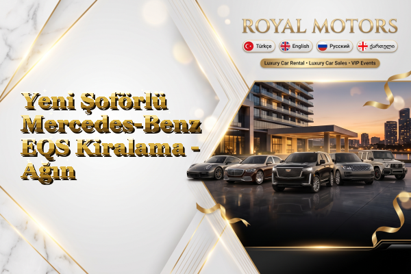 Yeni Şoförlü Mercedes-Benz EQS Kiralama - Ağın