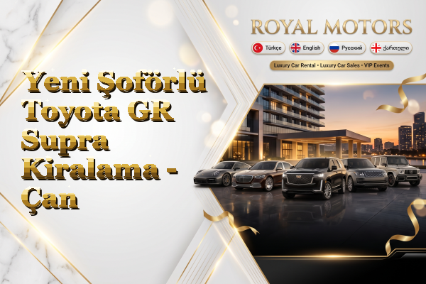 Yeni Şoförlü Toyota GR Supra Kiralama - Çan