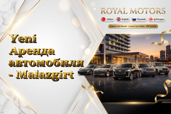 Yeni Аренда автомобиля - Malazgirt