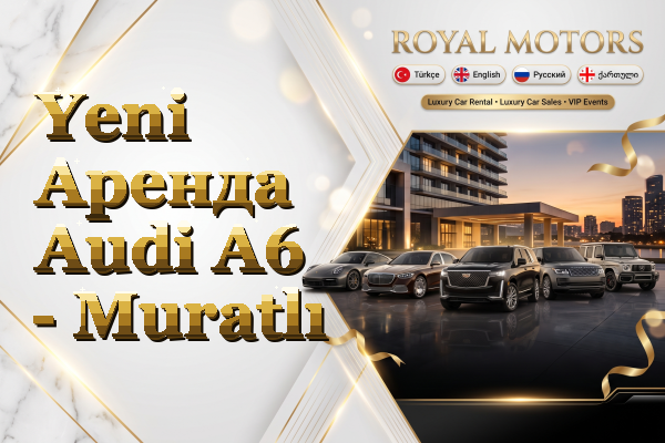 Yeni Аренда Audi A6 - Muratlı