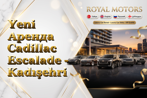 Yeni Аренда Cadillac Escalade - Kadışehri