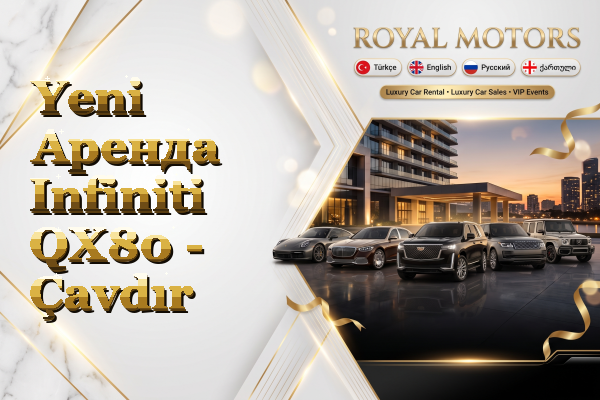 Yeni Аренда Infiniti QX80 - Çavdır