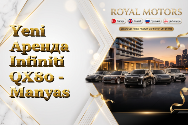 Yeni Аренда Infiniti QX80 - Manyas