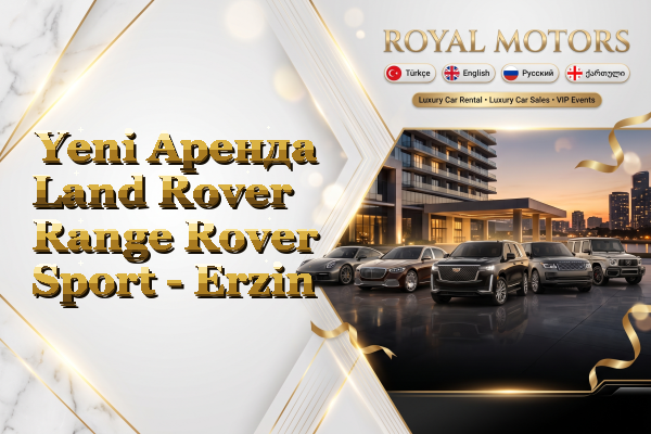 Yeni Аренда Land Rover Range Rover Sport - Erzin