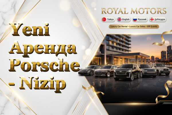 Yeni Аренда Porsche - Nizip
