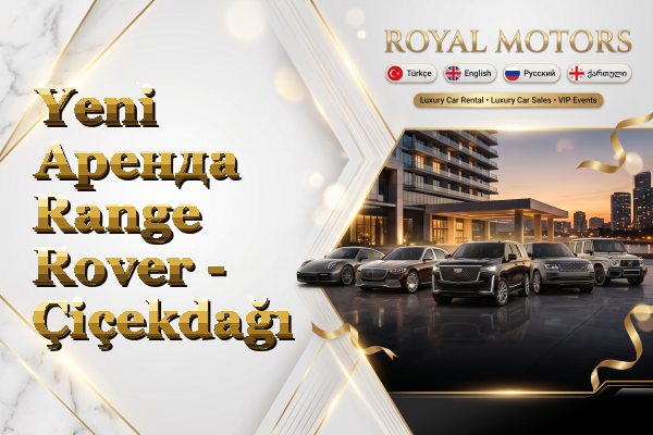 Yeni Аренда Range Rover - Çiçekdağı