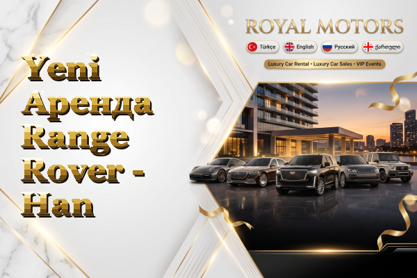 Yeni Аренда Range Rover - Han