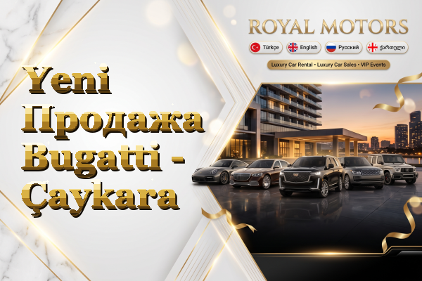 Yeni Продажа Bugatti - Çaykara