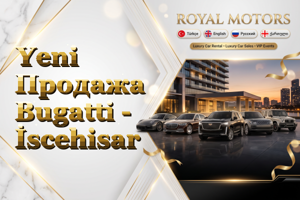 Yeni Продажа Bugatti - İscehisar
