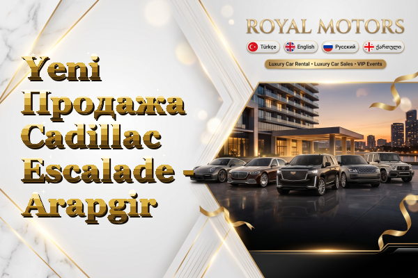 Yeni Продажа Cadillac Escalade - Arapgir