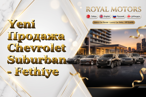 Yeni Продажа Chevrolet Suburban - Fethiye