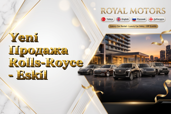 Yeni Продажа Rolls-Royce - Eskil