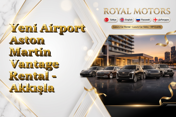 Yeni Airport Aston Martin Vantage Rental - Akkışla