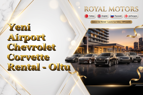 Yeni Airport Chevrolet Corvette Rental - Oltu