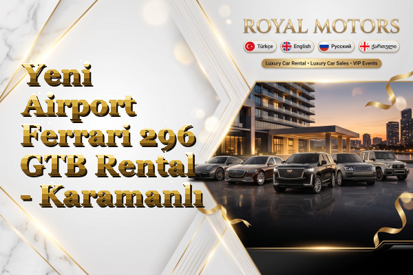 Yeni Airport Ferrari 296 GTB Rental - Karamanlı