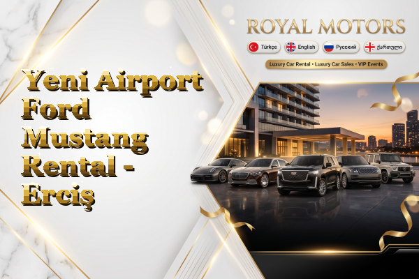Yeni Airport Ford Mustang Rental - Erciş