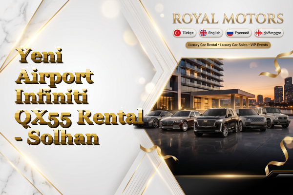 Yeni Airport Infiniti QX55 Rental - Solhan