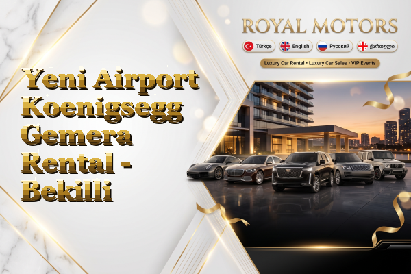 Yeni Airport Koenigsegg Gemera Rental - Bekilli